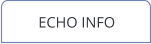 ECHO INFO
