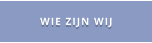 WIE ZIJN WIJ