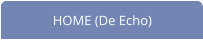 HOME (De Echo)