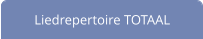 Liedrepertoire TOTAAL