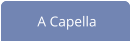 A Capella